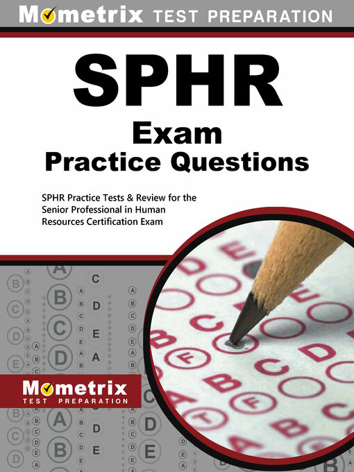 Title details for SPHR Exam Practice Questions by SPHR Exam Secrets Test Prep Staff - Available